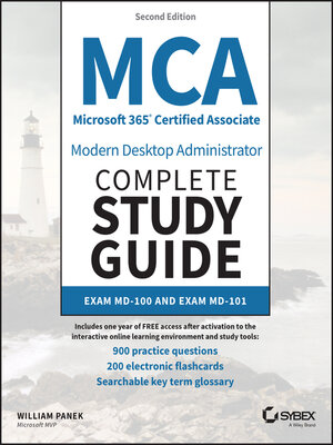 cover image of MCA Microsoft 365 Certified Associate Modern Desktop Administrator Complete Study Guide with 900 Practice Test Questions